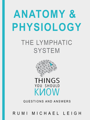 cover image of Anatomy and physiology "The lymphatic system"